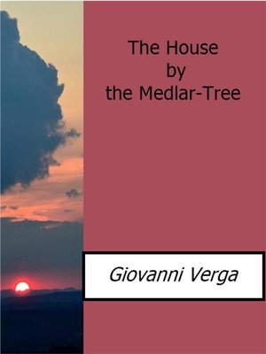 cover image of The House by the Medlar-Tree